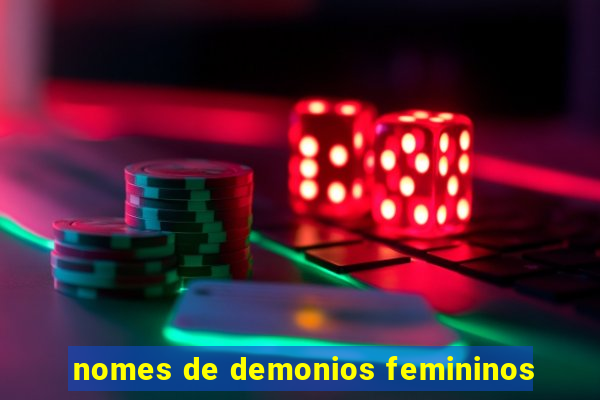 nomes de demonios femininos